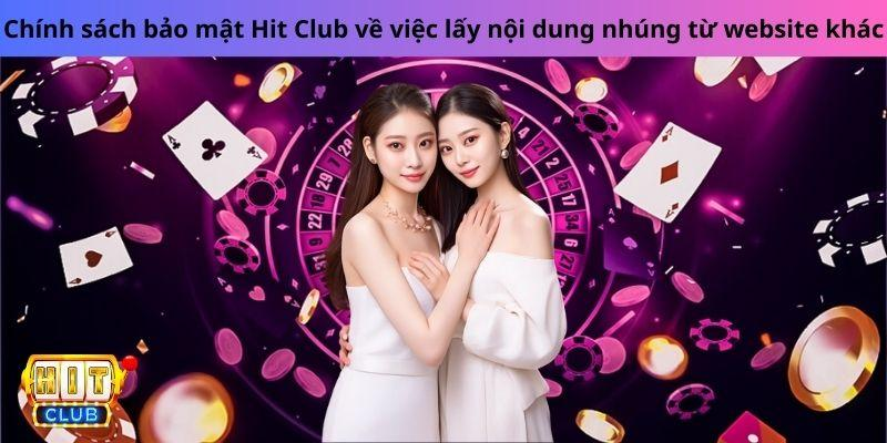 Chính sách bảo mật Hit Club về việc lấy nội dung nhúng từ website khác