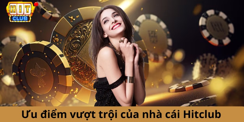 Những ưu điểm vượt trội của Cổng game Hitclub